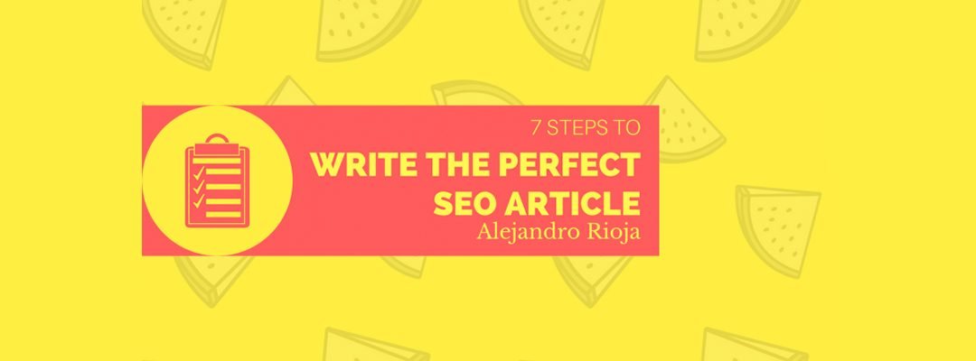 How to Write an AWESOME Article Optimized for SEO – [2018 Guide]